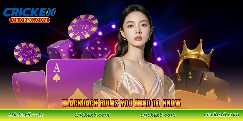 Blackjack Rules You Need to Know