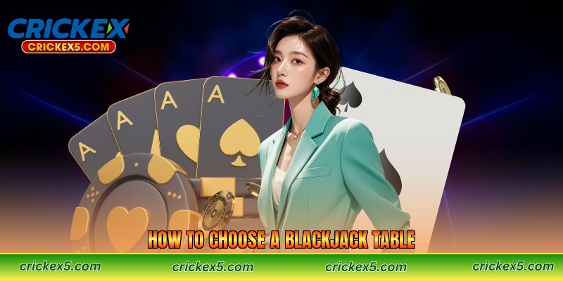 How to Choose a Blackjack Table
