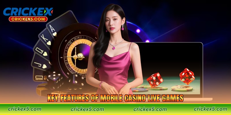 Key Features of Mobile Casino Live Games