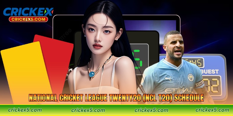 National Cricket League Twenty20 (NCL T20) Schedule