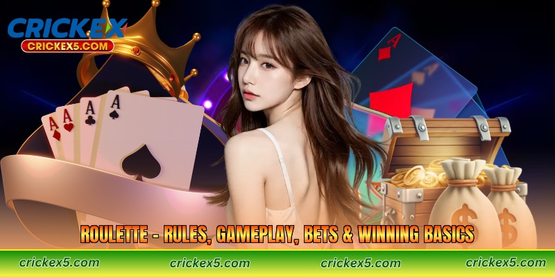 Roulette – Rules, Gameplay, Bets & Winning Basics