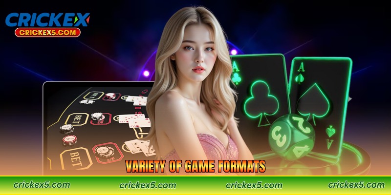 Variety of Game Formats